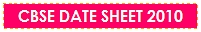 CBSE DATESHEET 2010