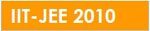 IIT-JEE 2010